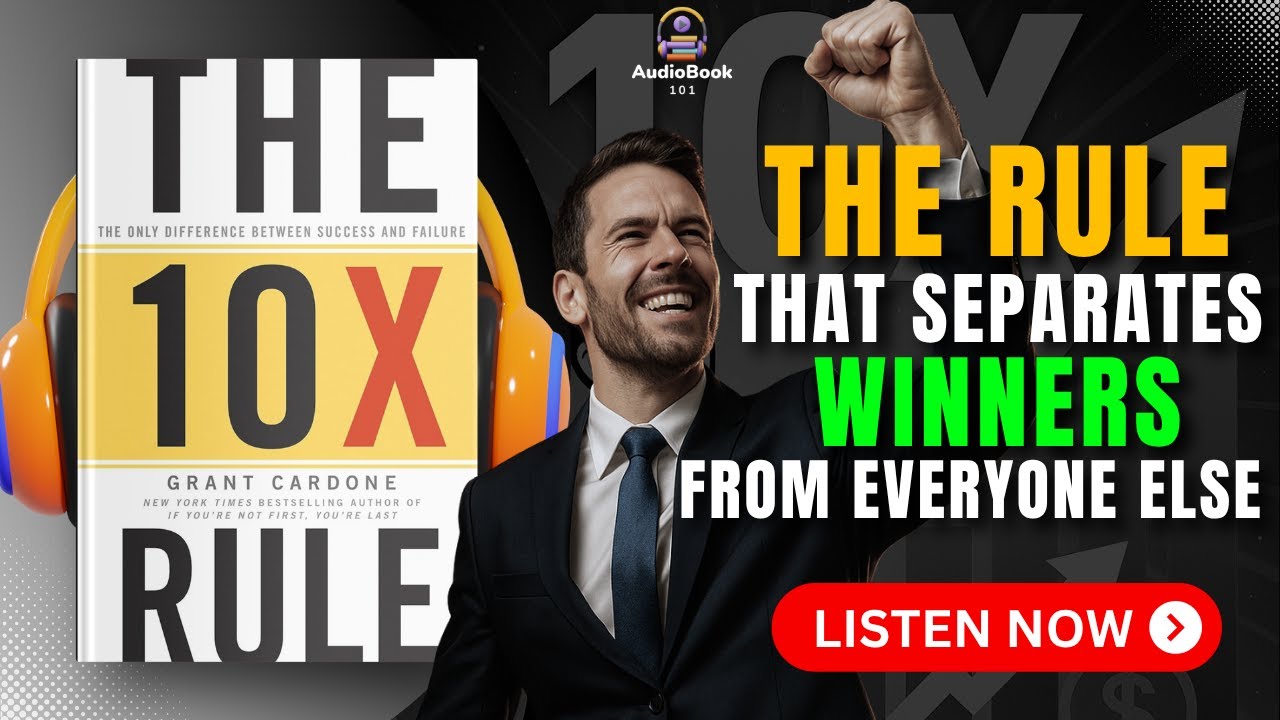 THE 10X RULE Audiobook | Book Summary | Audiobook 101