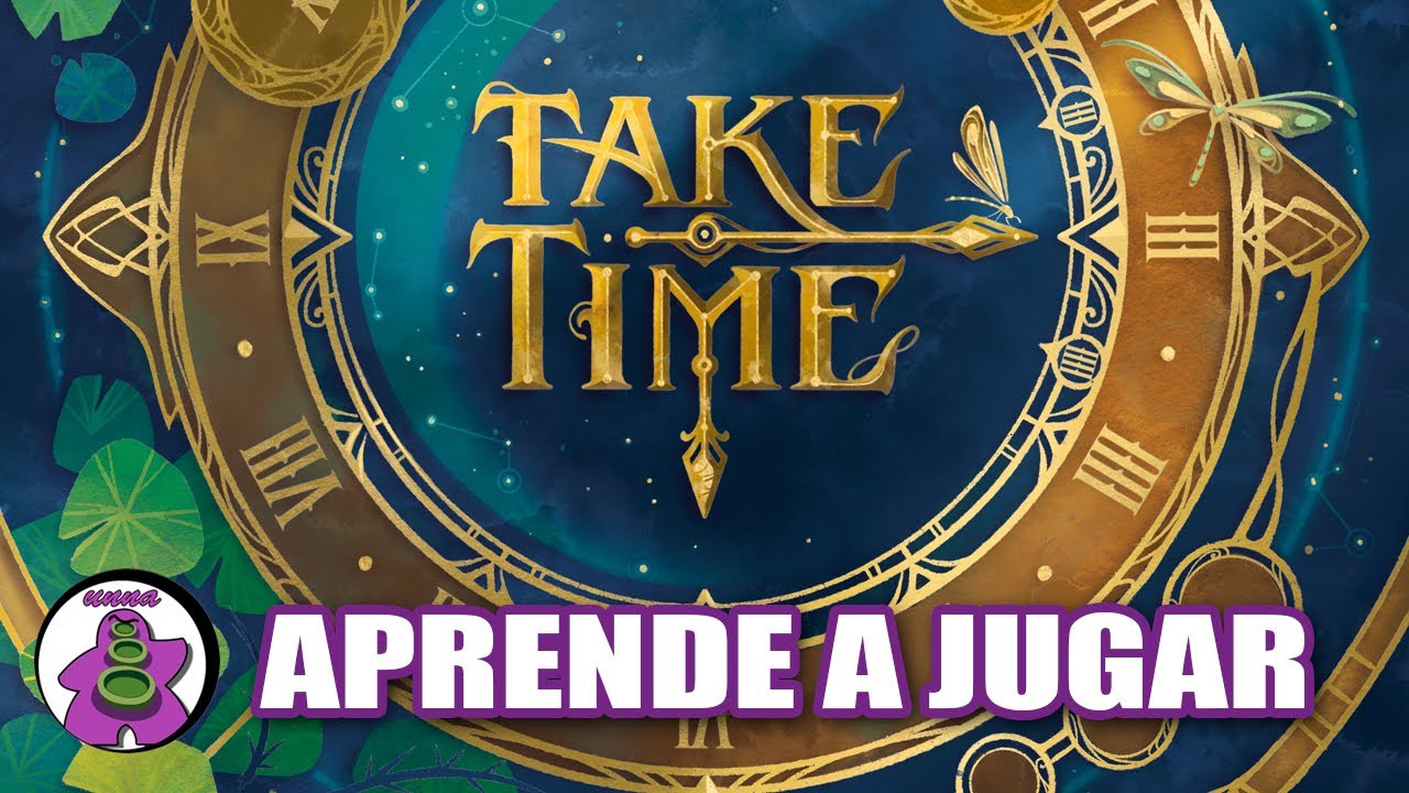 TAKE TIME - Cómo se juega - TUTORIAL - Juego de Mesa - unna