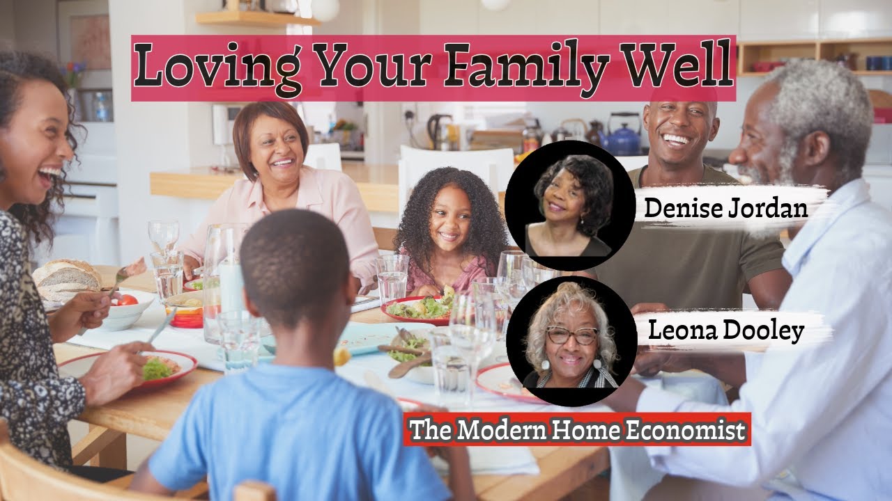 Loving Your Family Well/Building a Supportive Home