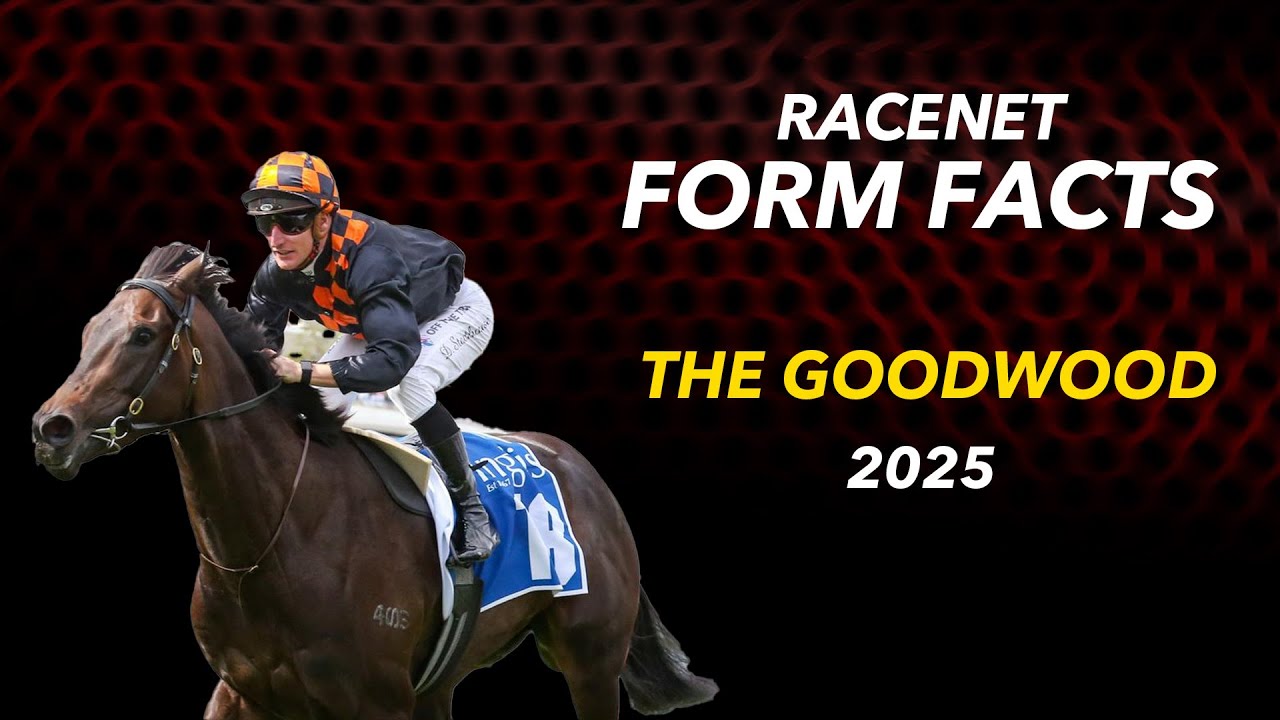 The Goodwood - 2025 Racenet Form Facts