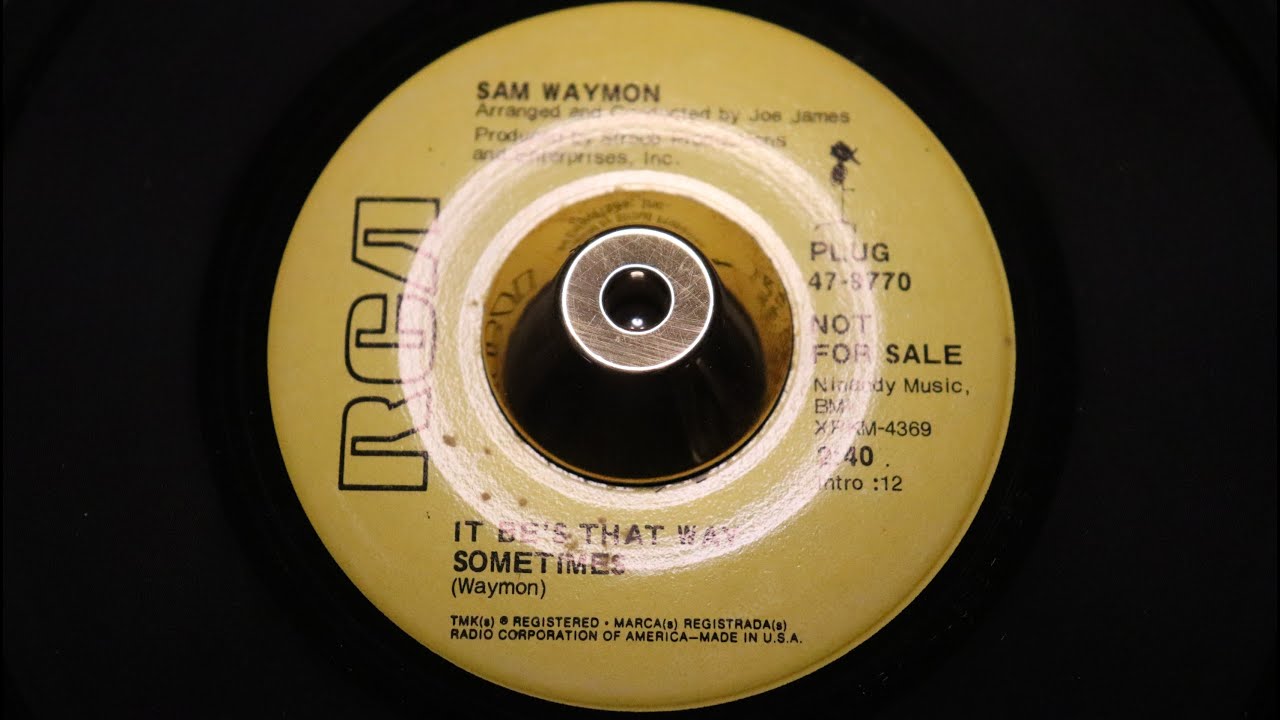 Sam Waymon – It Be's That Way Sometimes - RCA – 47-9770
