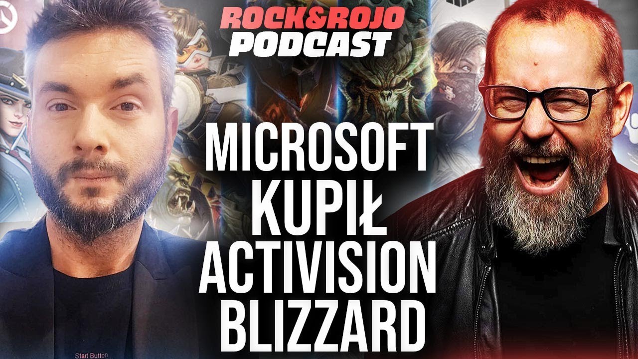 Microsoft KUPIŁ Activision Blizzard za 68,7 MILIARDA dolar&oacute;w | Rock & Rojo Podcast