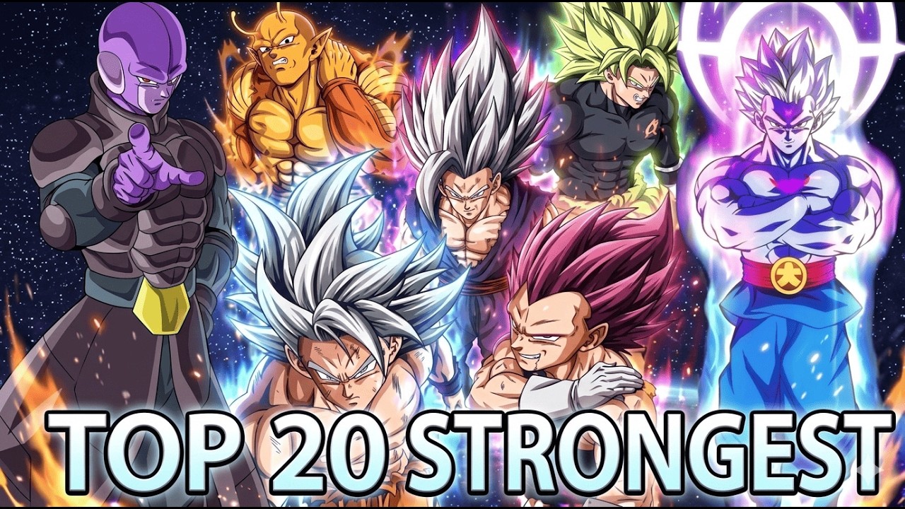 Top 20 Strongest Dragon Ball Characters Ever
