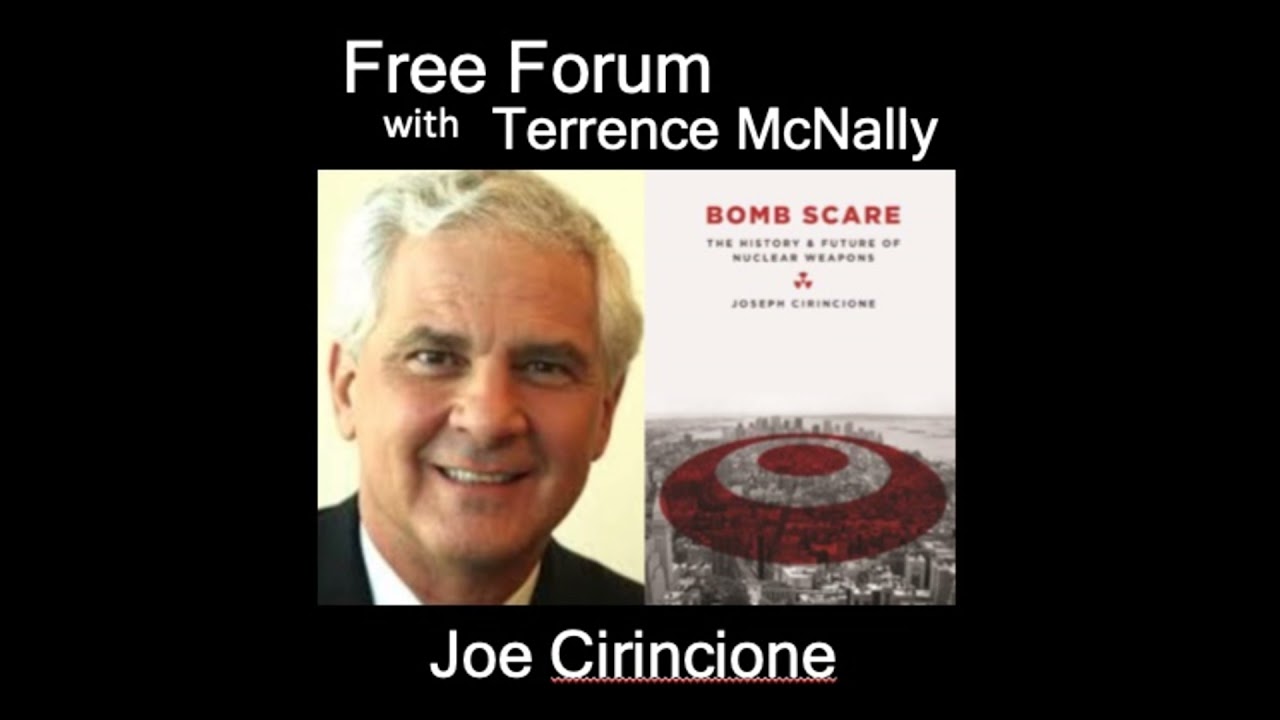 Episode 549: Will Putin use nukes? JOE CIRINCIONE, author, BOMB SCARE and NUCLEAR NIGHTMARES