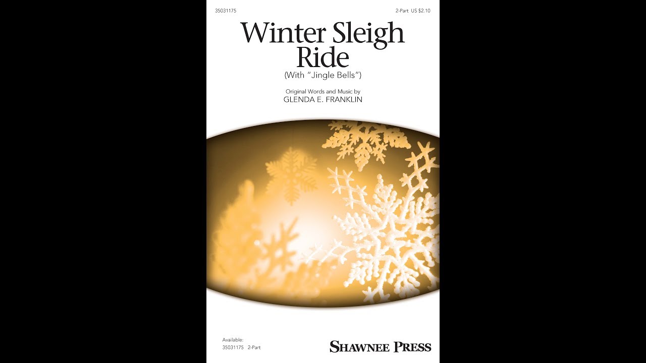 Winter Sleigh Ride (with Jingle Bells) (2-Part Choir) - by Glenda E. Franklin