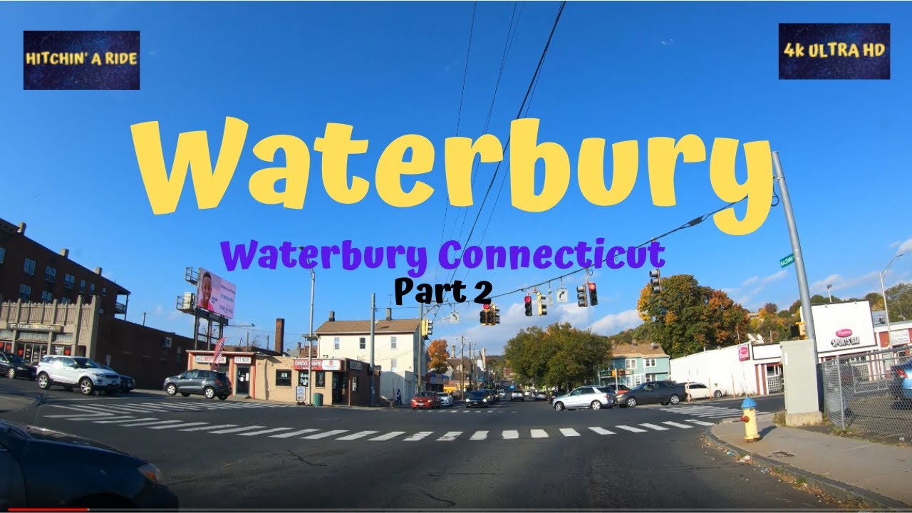 Waterbury Connecticut Driving Tour  Part 2  4K