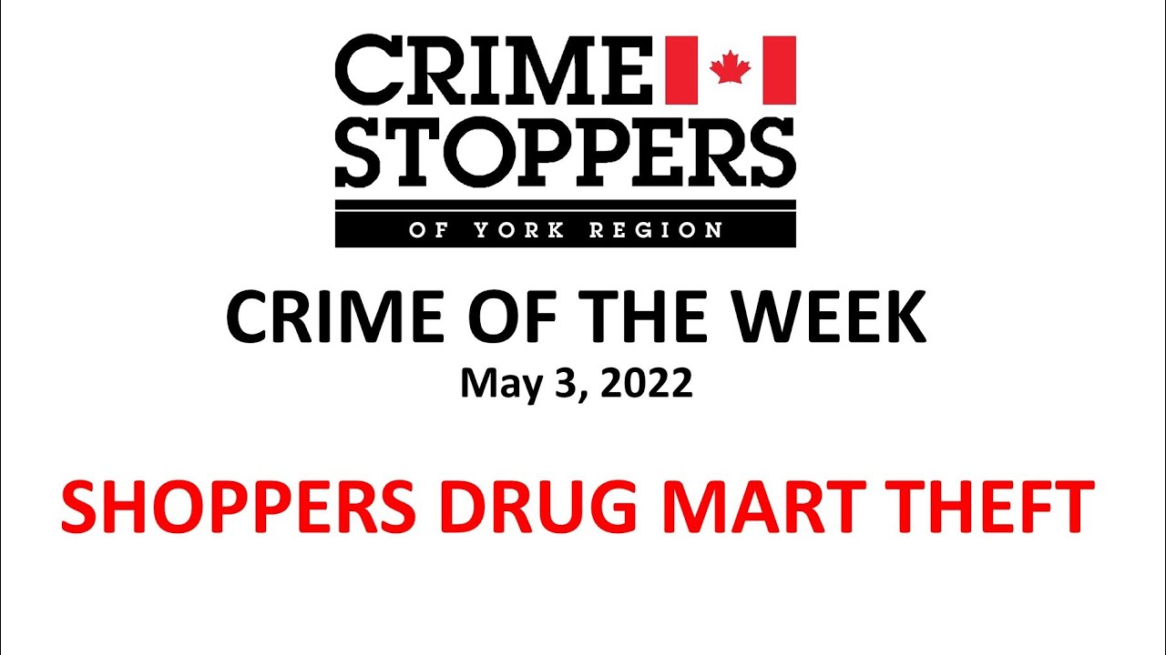 May 3, 2022 | Crime Stoppers Crime Of The Week | Shoppers Drug Mart Thieves