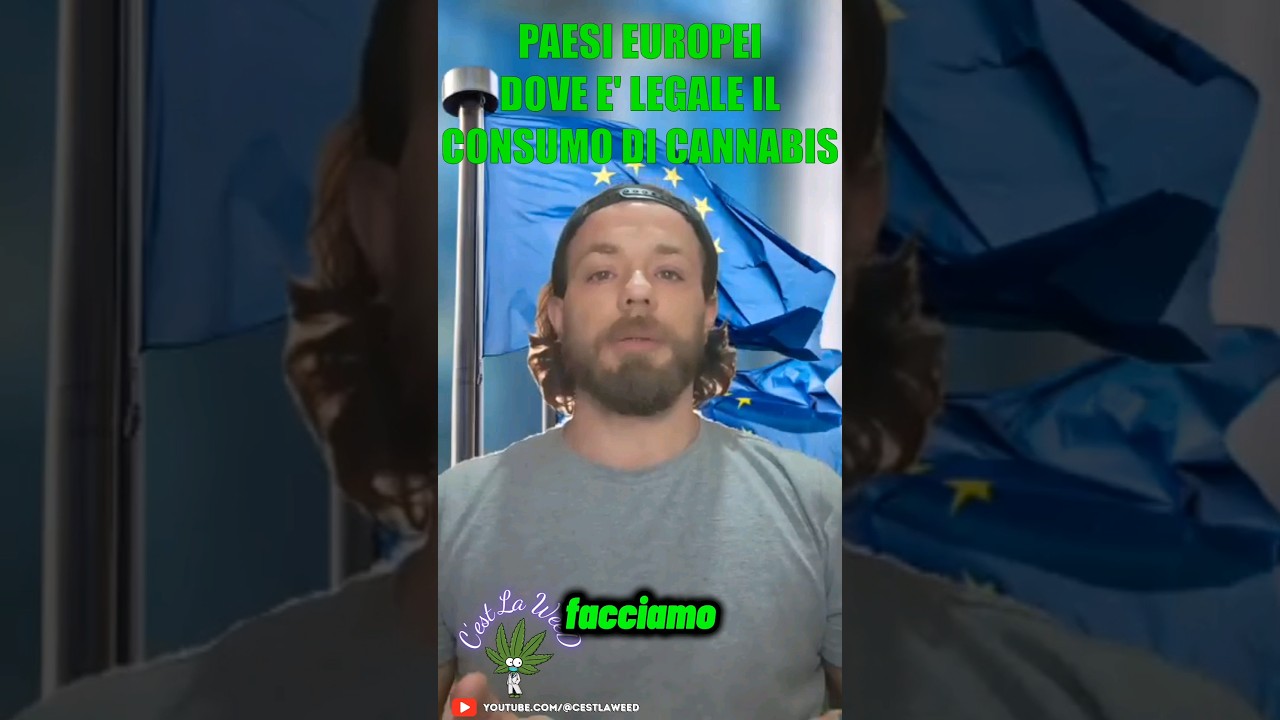PAESI EUROPEI dove &egrave; LEGALE 🍁