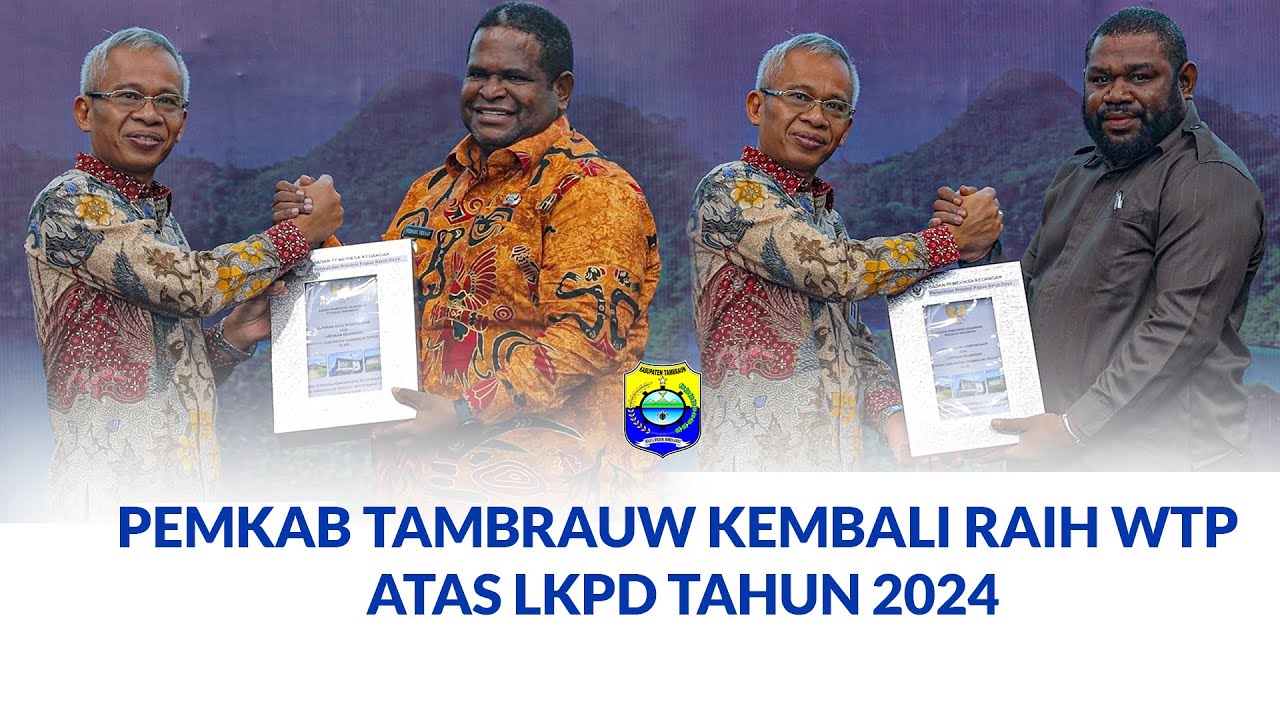 Pemerintah Kabupaten Tambrauw Kembali Raih WTP Atas LKPD Tahun 2024