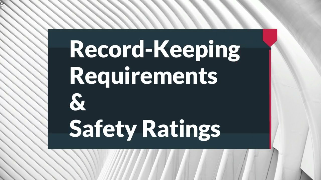 Record Keeping Requirements & Safety Ratings - DOTReady