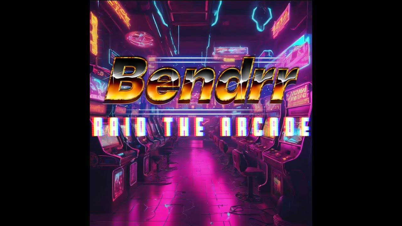 Bendrr | Raid the Arcade | Full Album