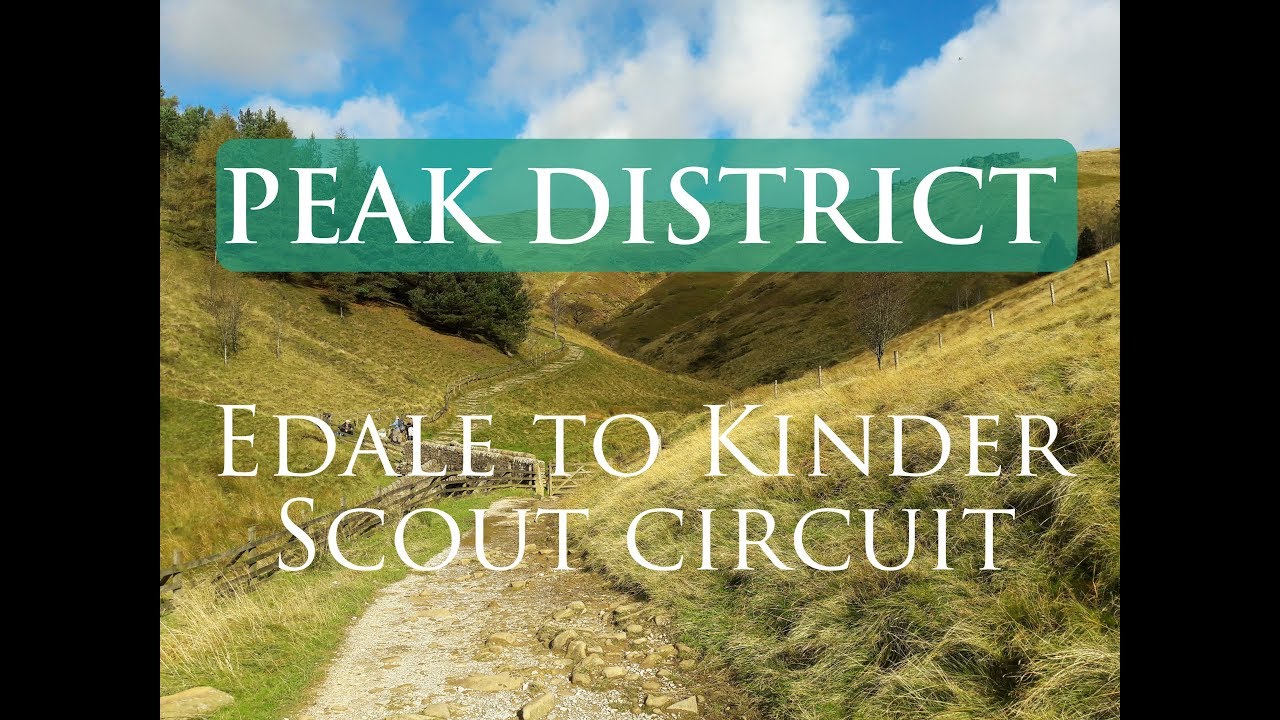 Peak District National Park Walks | Edale to Kinder Scout Circuit