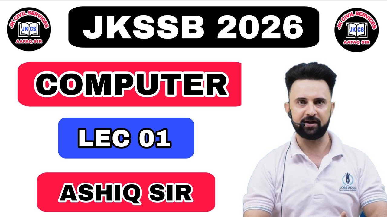 JKSSB (LEC 01) JUNIOR ASSISTANT - COMPUTER by ASHIQ SIR 
