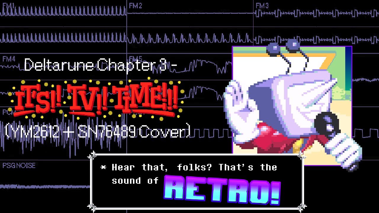 Deltarune Chapter 3 - It's TV Time! (YM2612 + SN76489 Cover)
