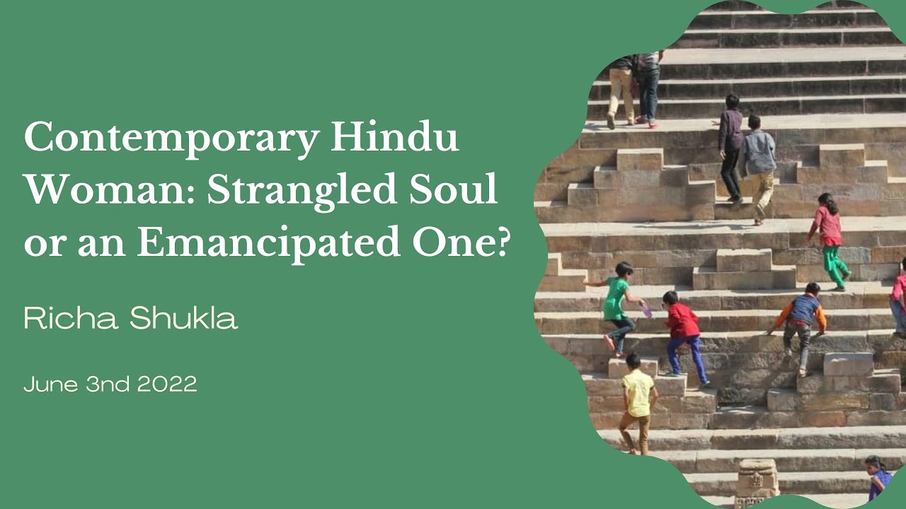 Richa Shukla - Contemporary Hindu Woman: Strangled Soul or an Emancipated One?