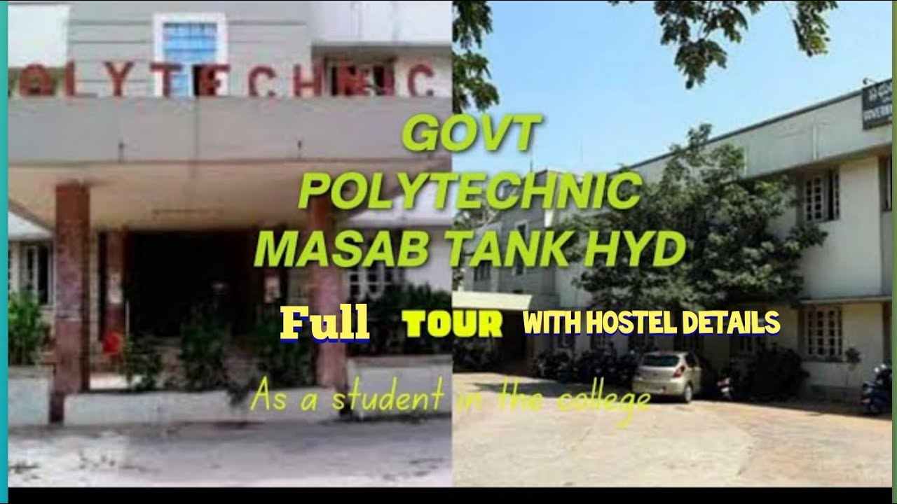 Government polytechnic masab tank || full tour with hostel details || #polytechnic #masabtank