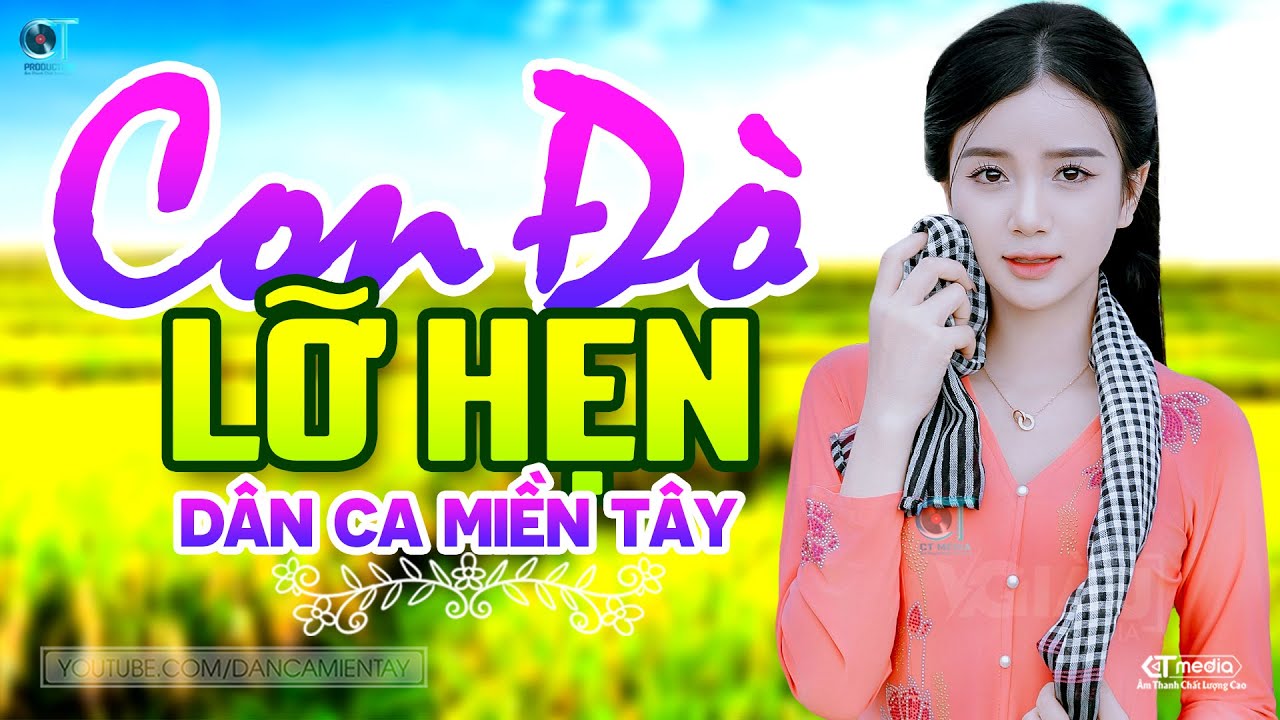 Con Đ&ograve; Lỡ Hẹn - LK D&acirc;n Ca Miền T&acirc;y 2025, Nhạc Trữ T&igrave;nh Qu&ecirc; Hương Chọn Lọc - D&acirc;n Ca Miền T&acirc;y