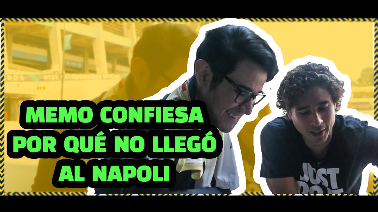 CONFIESA PORQUE NO LLEGÓ AL NAPOLI | ENTREVISTA A MEMO OCHOA