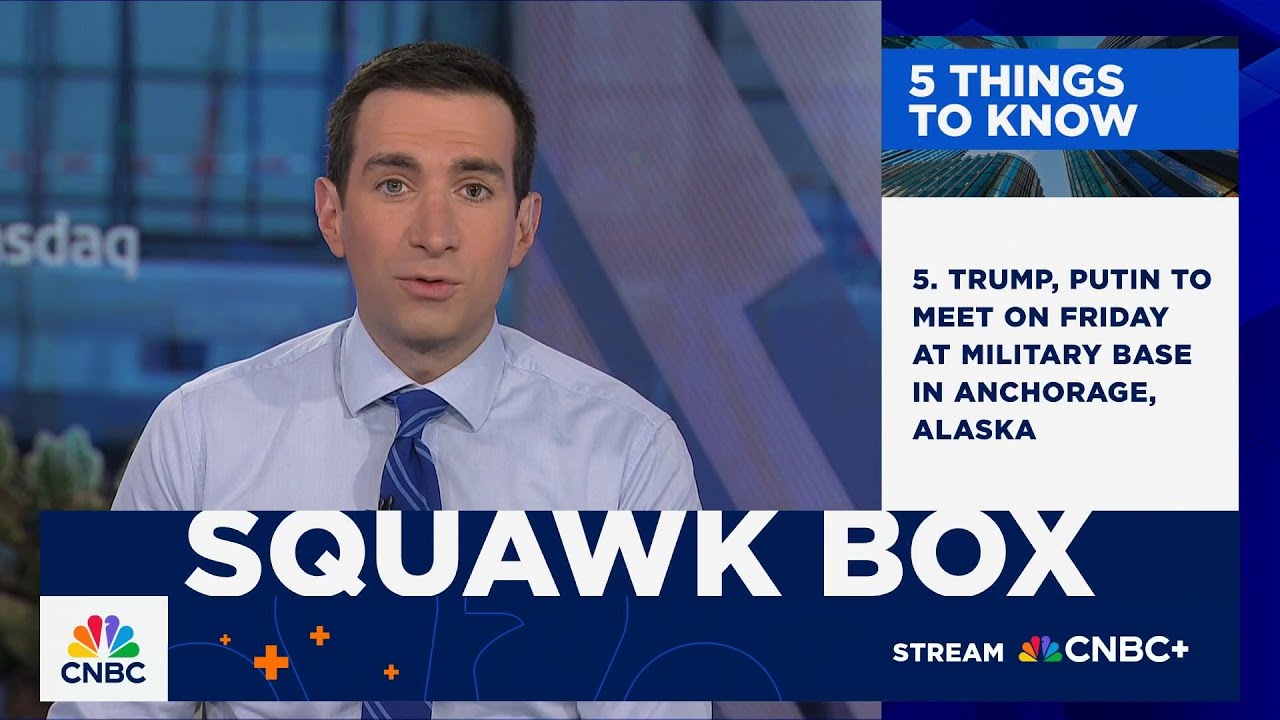 5 Things To Know: August 13, 2025