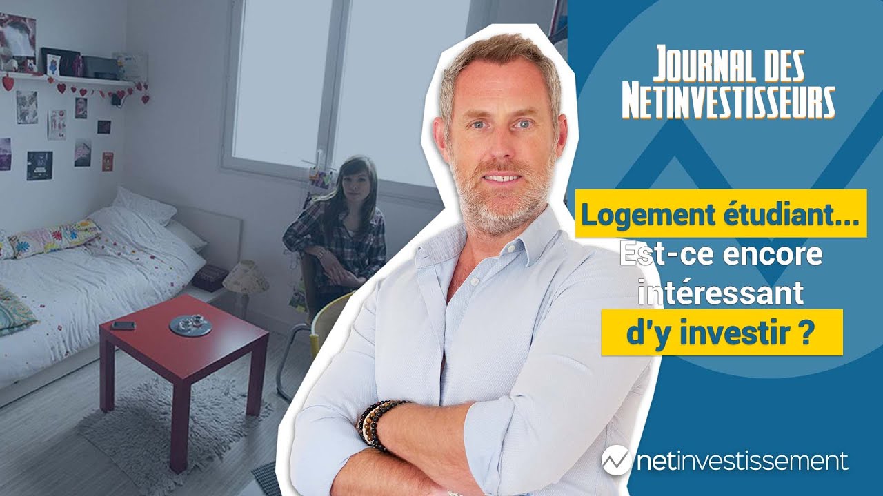 Logement &eacute;tudiant... Est-ce encore int&eacute;ressant d'y investir ? | #JDNI