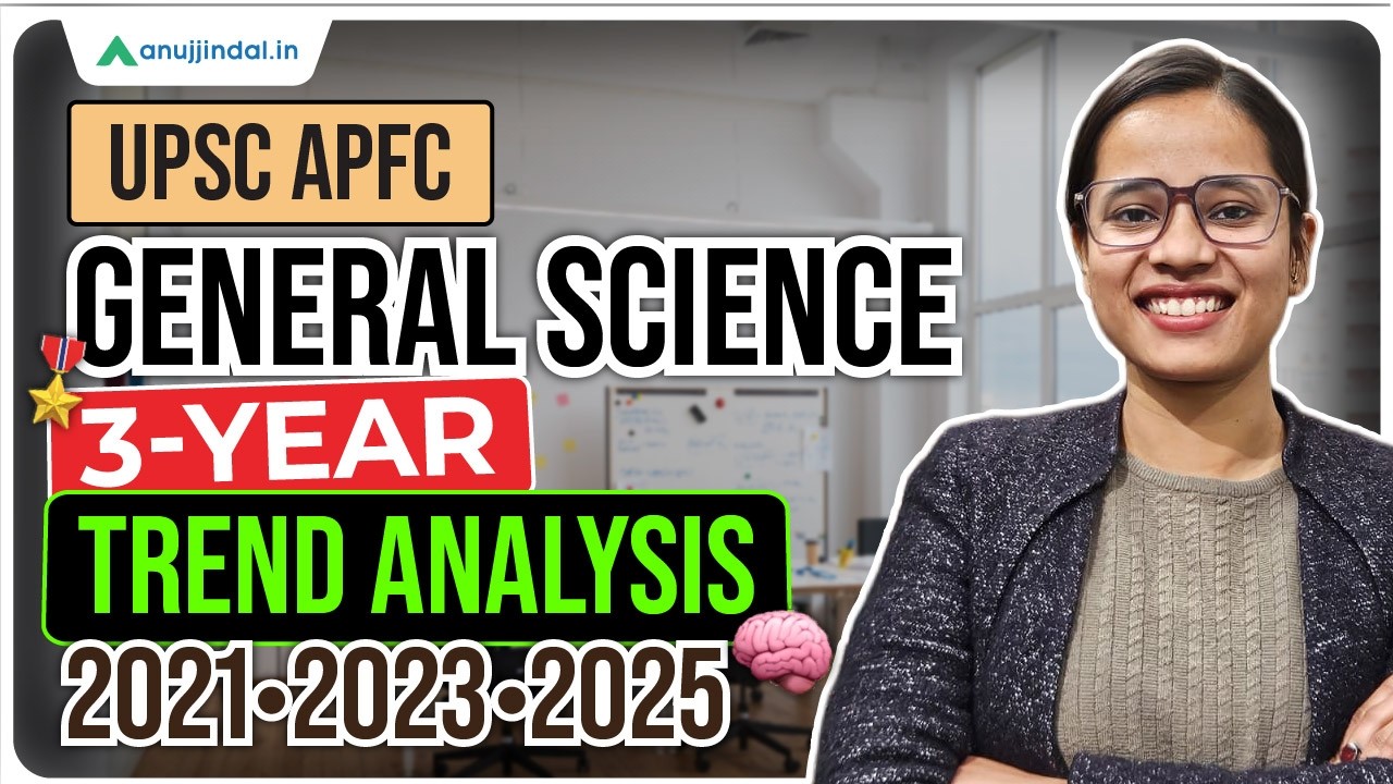 3- Year Trend Analysis UPSC APFC | General Science | UPSC | EPFO APFC | Anuj Jindal