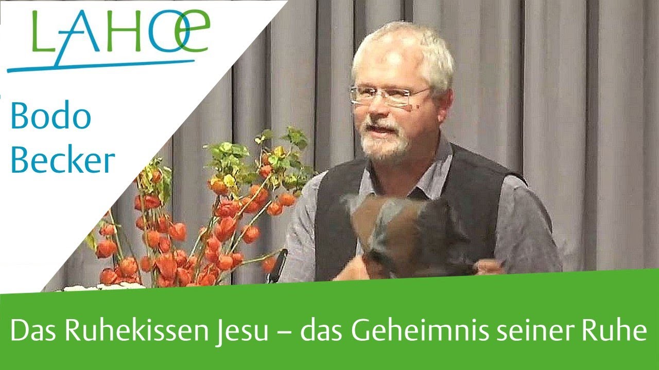 07.10.2021 Bodo Becker: Das Ruhekissen Jesu – das Geheimnis seiner Ruhe (Mk. 4, 35 - 41)