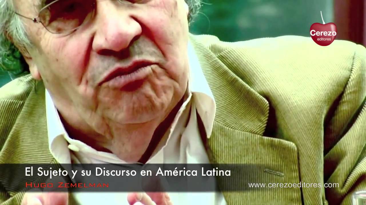 Mentes del Sur: Hugo Zemelman - Parte 3 (Serie Cerezo Editores) Filosofía y Política