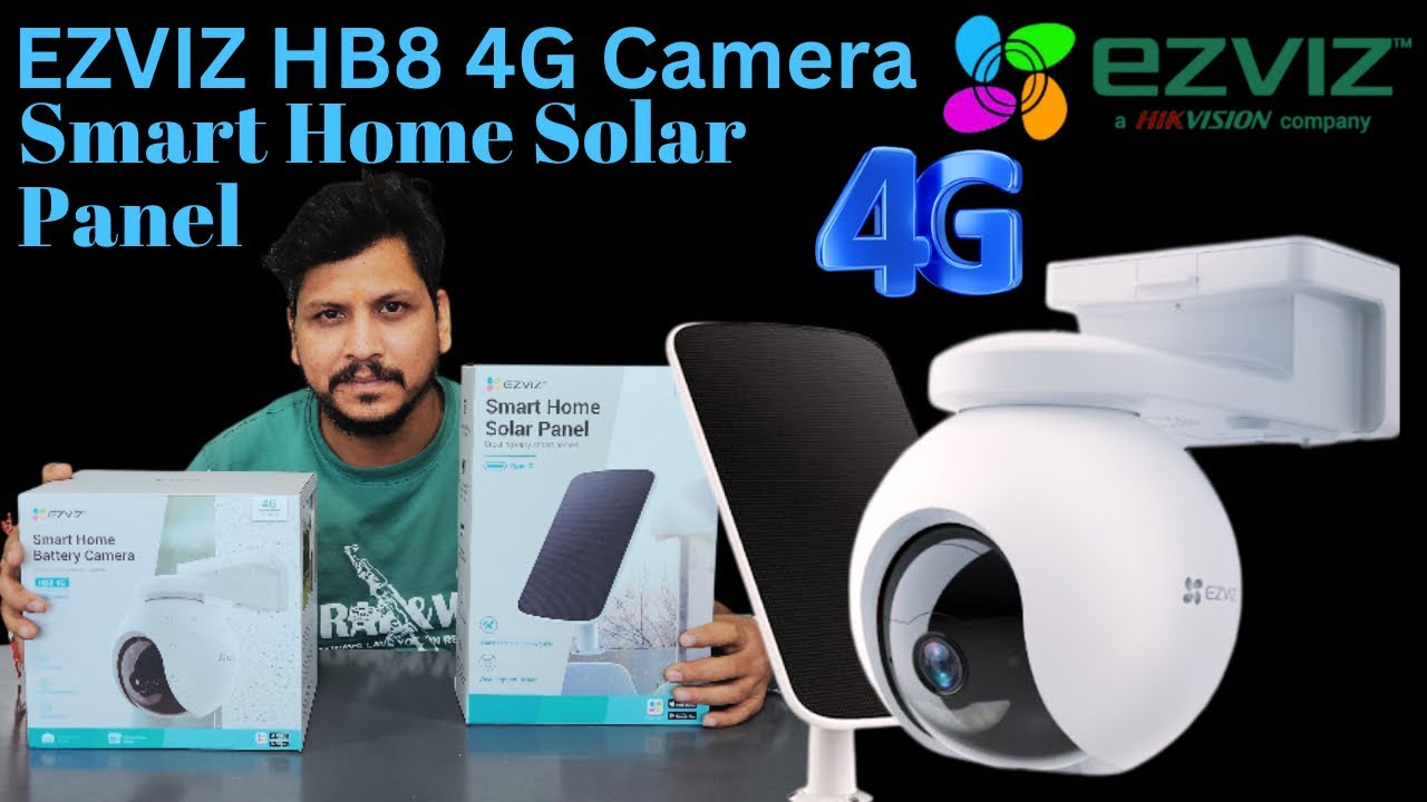 EZVIZ HB8 4G Camera Setup | EZVIZ 4G Camera Configuration | EZVIZ 4G Solar Camera Setup 