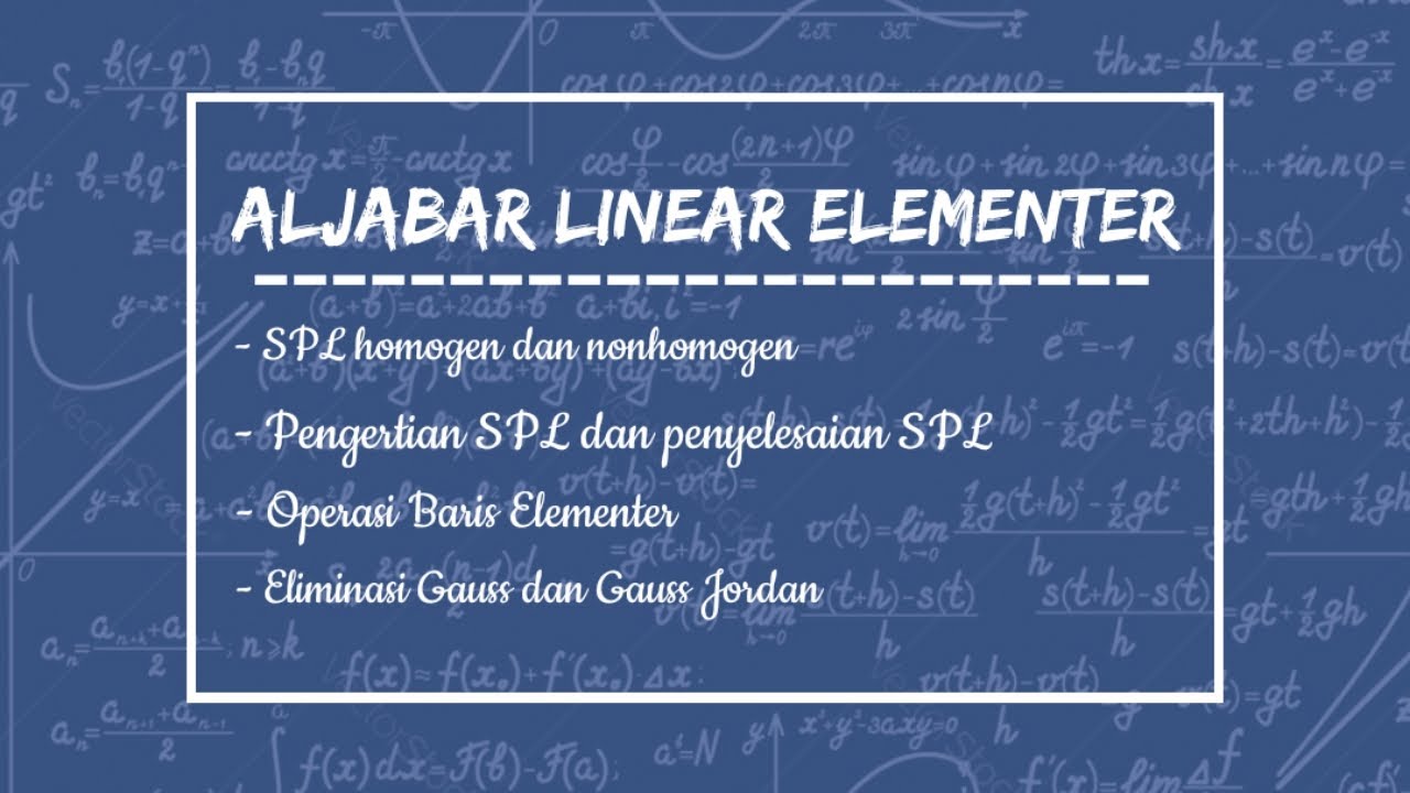 [ALJABAR LINEAR ELEMENTER] Sistem Persamaan Linear