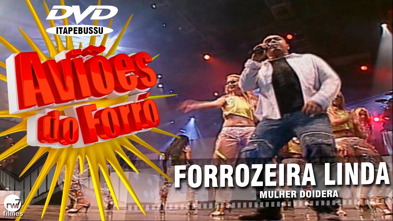 Xand Avi&atilde;o - Avi&otilde;es do Forr&oacute; - 1&ordm; DVD Oficial - Forrozeira linda (Mulher Doidera)