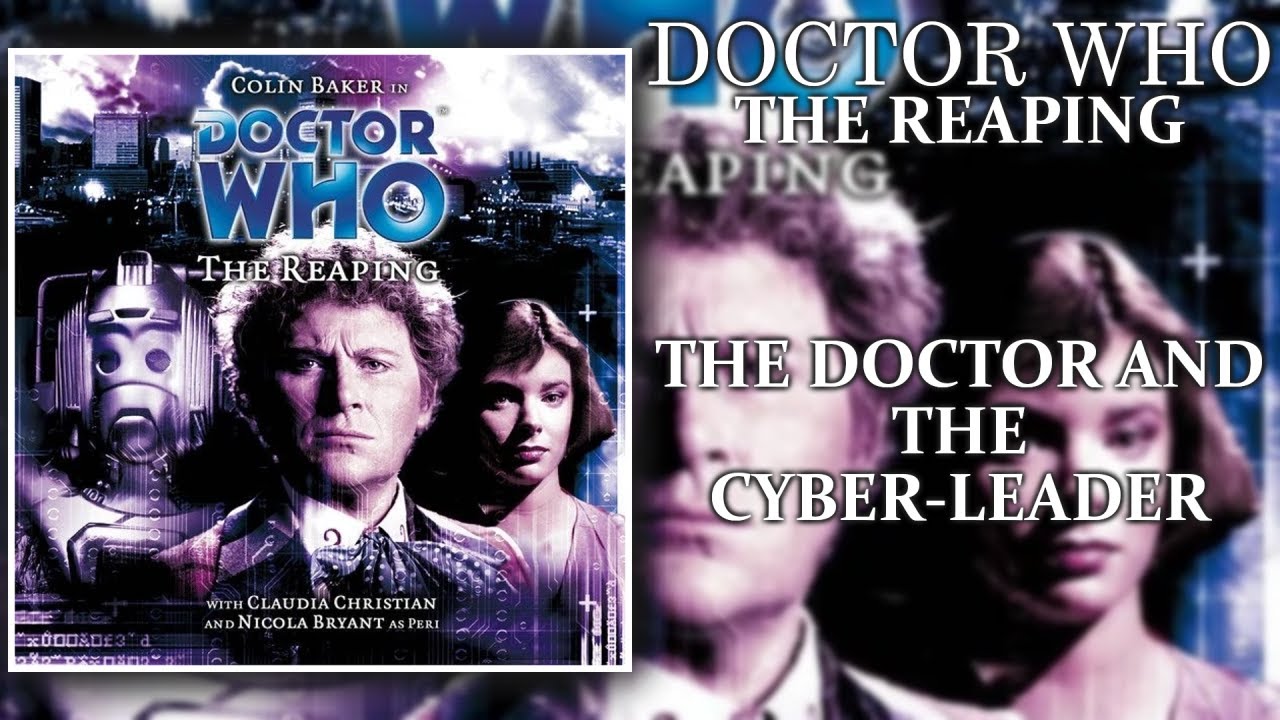 The Doctor And The Cyber-Leader | Doctor Who: The Reaping (2006) Audio Story | Big Finish