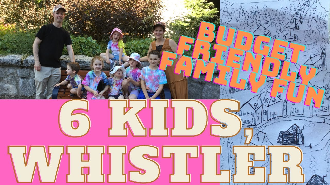 Kids in Whistler l Budget Friendly Family Fun