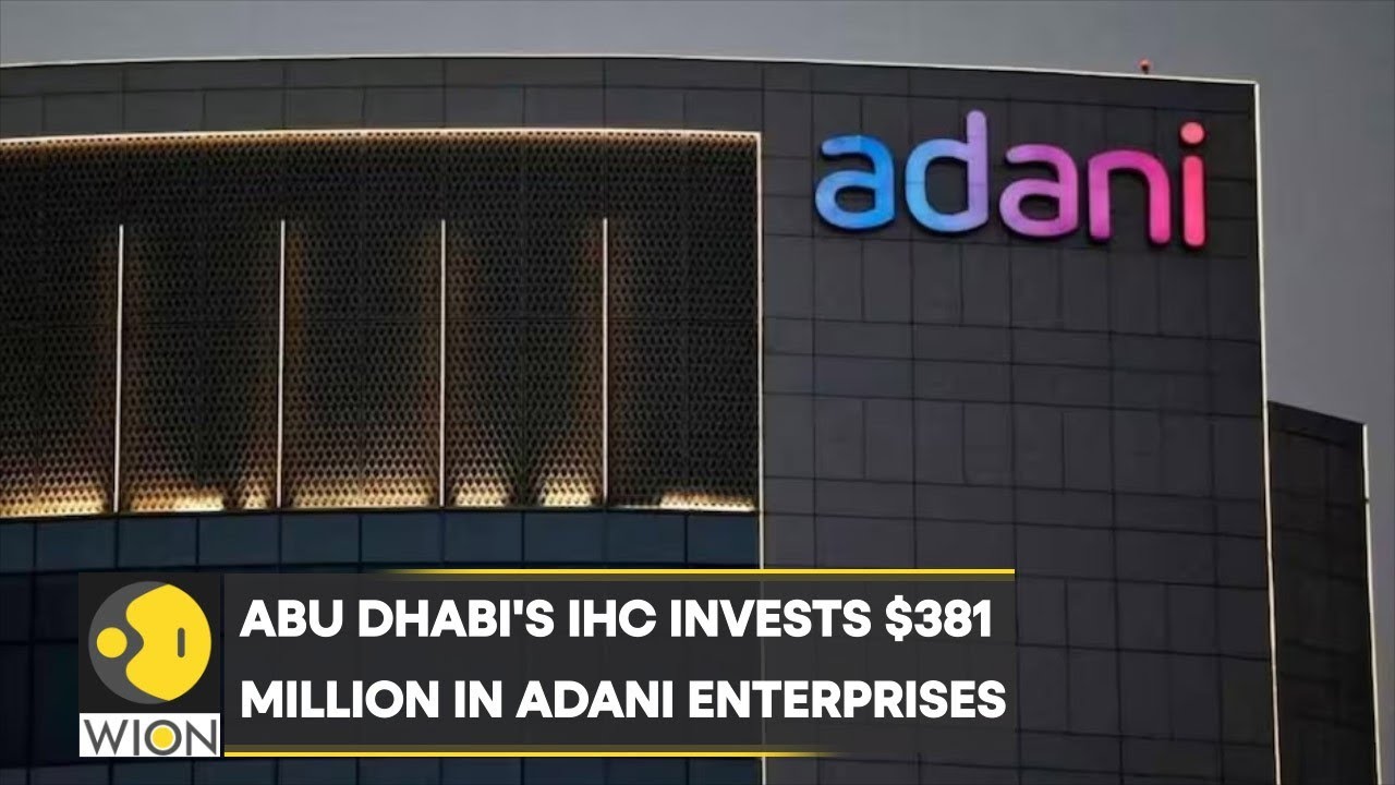 Abu Dhabi's IHC invests $381 million in Adani share sale | Latest News | WION |