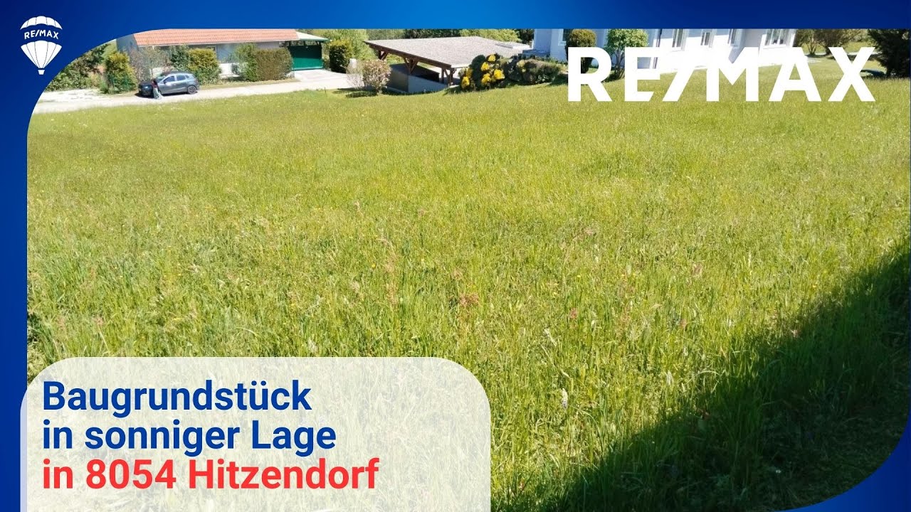 RE/MAX Nova pr&auml;sentiert - Baugrundst&uuml;ck in sonniger Lage in 8054 Hitzendorf