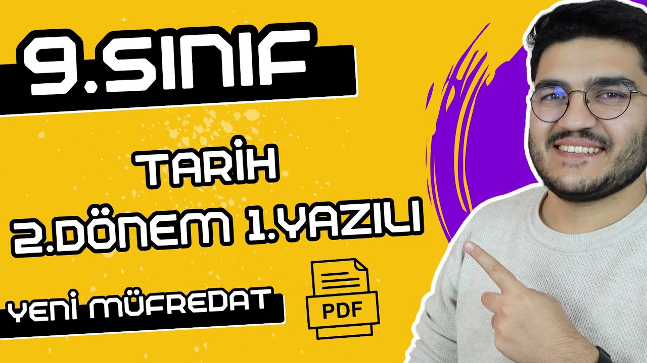 9.Sınıf Tarih 2.Dönem 1.Yazılı | YENİ MÜFREDAT