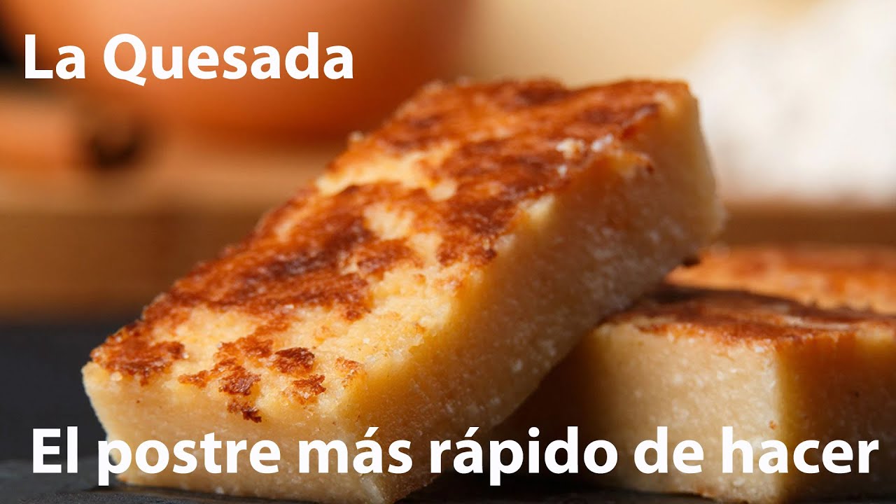 El postre más rápido de hacer, La Quesada