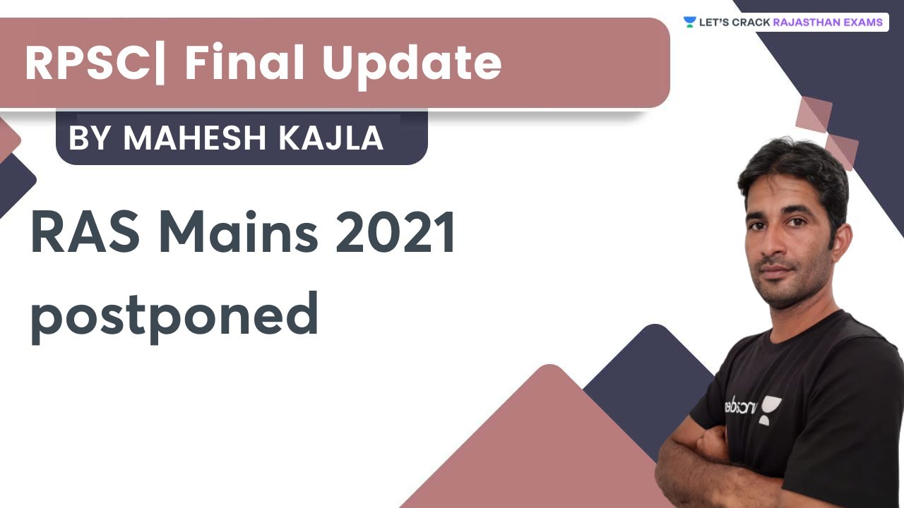 RPSC| Final Update| RAS Mains 2021 postponed