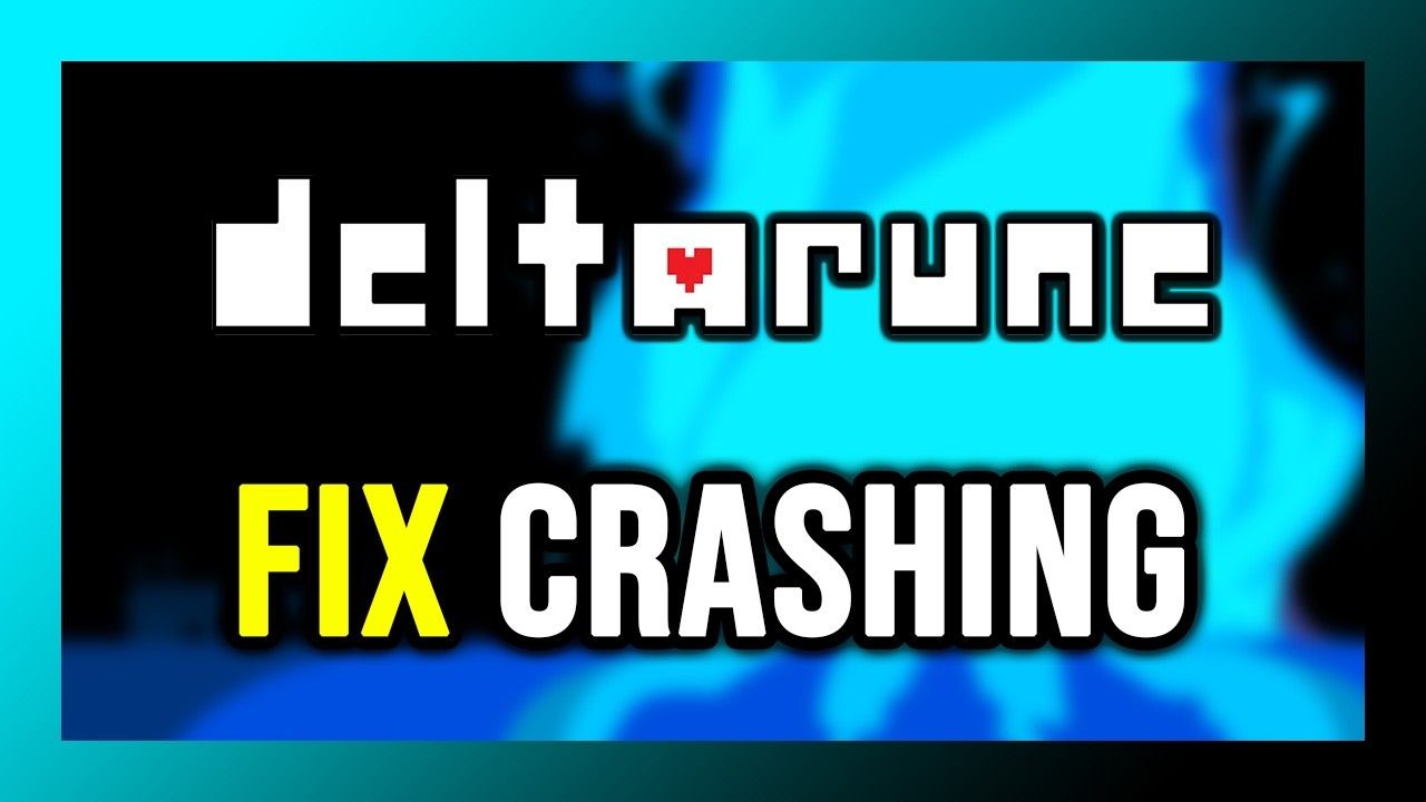 How to FIX DELTARUNE Crashing, Not Launching, Freezing, Not Loading, Black Screen