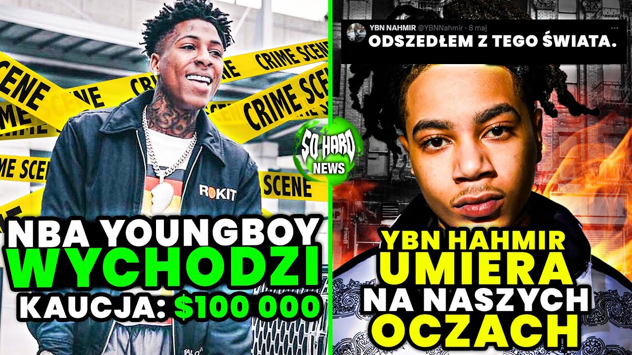 NBA YOUNGBOY WYCHODZI ZA KAUCJĄ. YBN NAHMIR UMIERA NA NASZYCH OCZACH | SO HARD NEWS