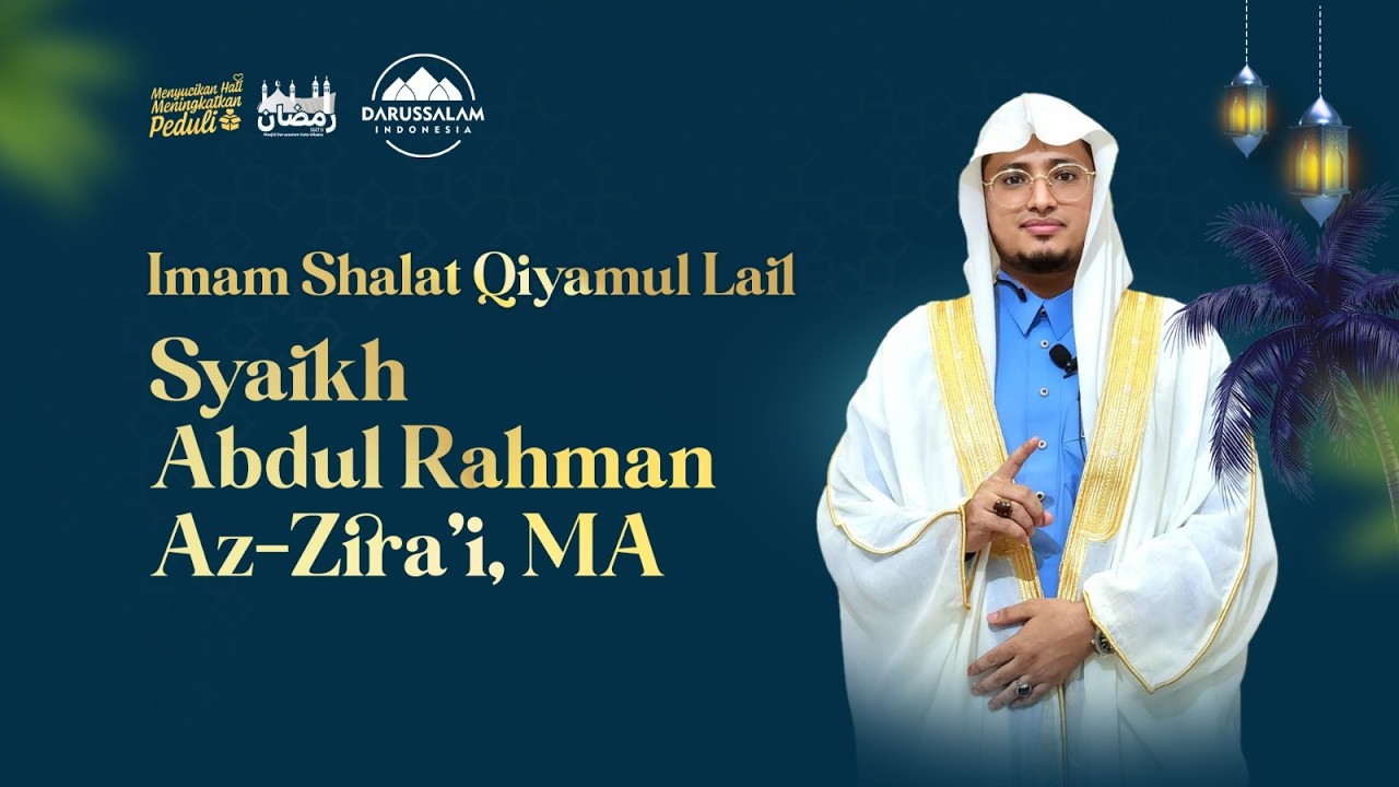 QIYAMMUL LAIL 28 RAMADHAN 1447 H | SYEIKH ABDUL RAHMAN AZ-ZIRA'I, MA