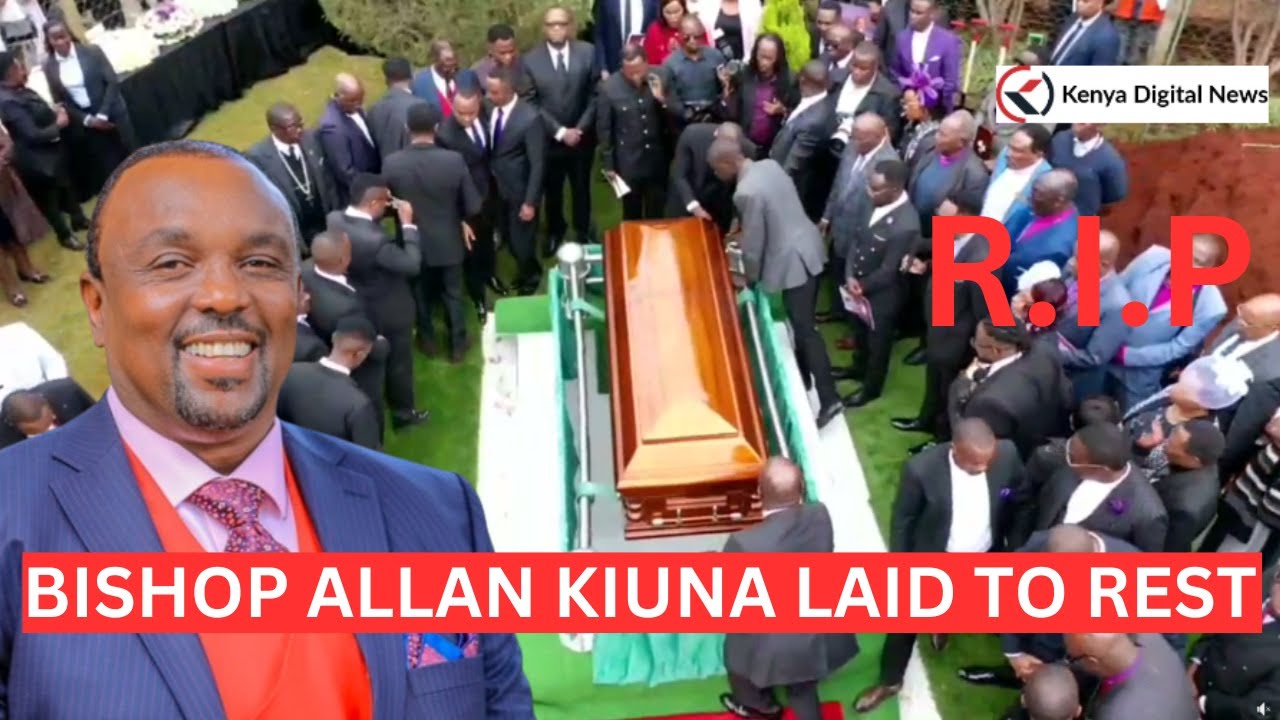 See how Bishop Allan Kiuna was laid to rest in Thindigua, Kiambu!!