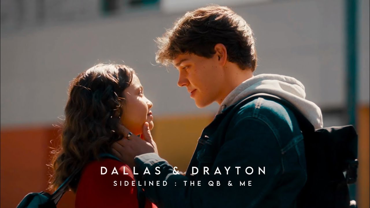 Dallas & Drayton | For Me, It's You (Sidelined : The QB and Me)