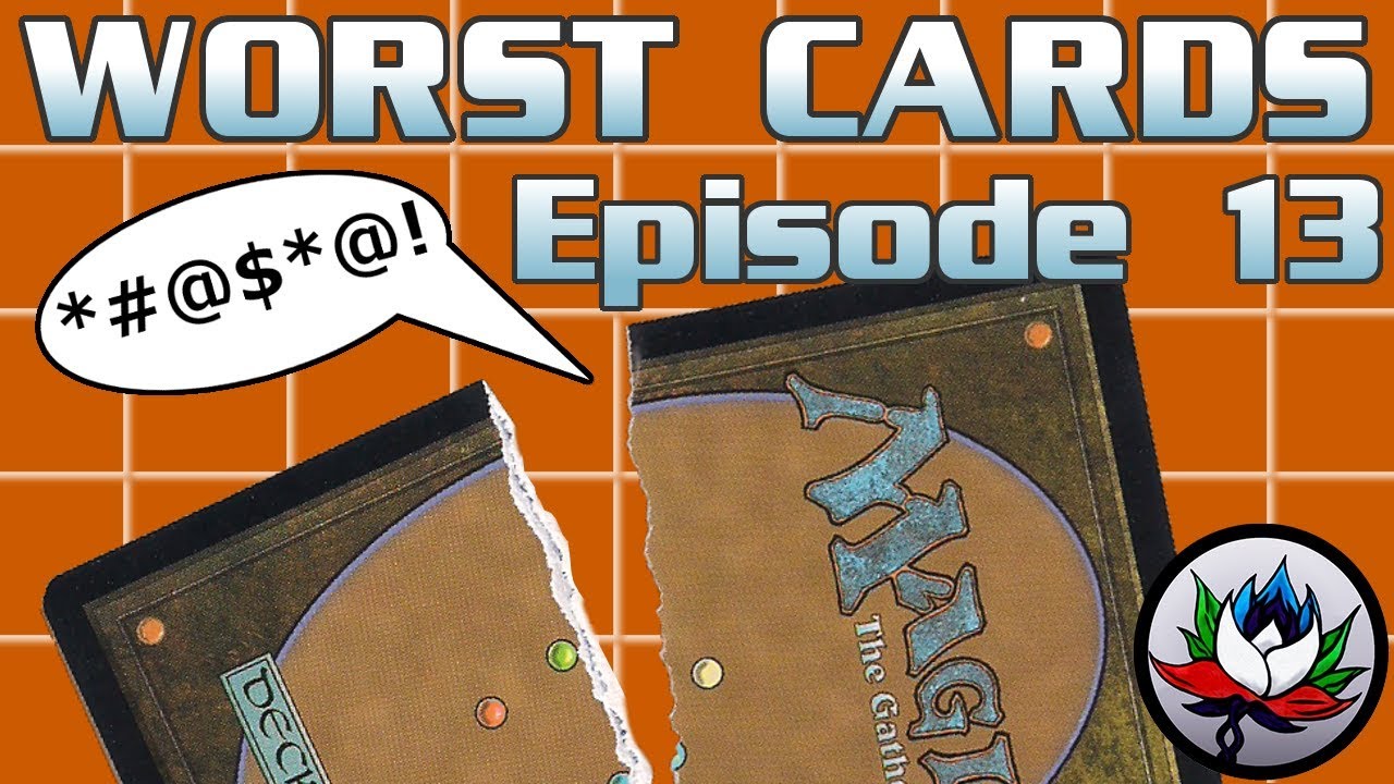 MTG – The Worst Magic: The Gathering Cards Ever Printed – Episode 13!