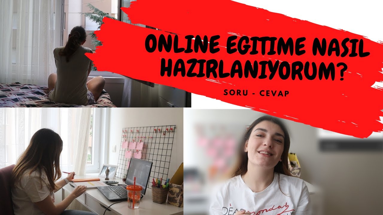 ONLİNE EĞİTİM |BİR G&Uuml;N NASIL GE&Ccedil;İYOR |NASIL &Ccedil;ALIŞMALIYIZ? | SORU CEVAP| ONLİNE EĞİTİM VLOG
