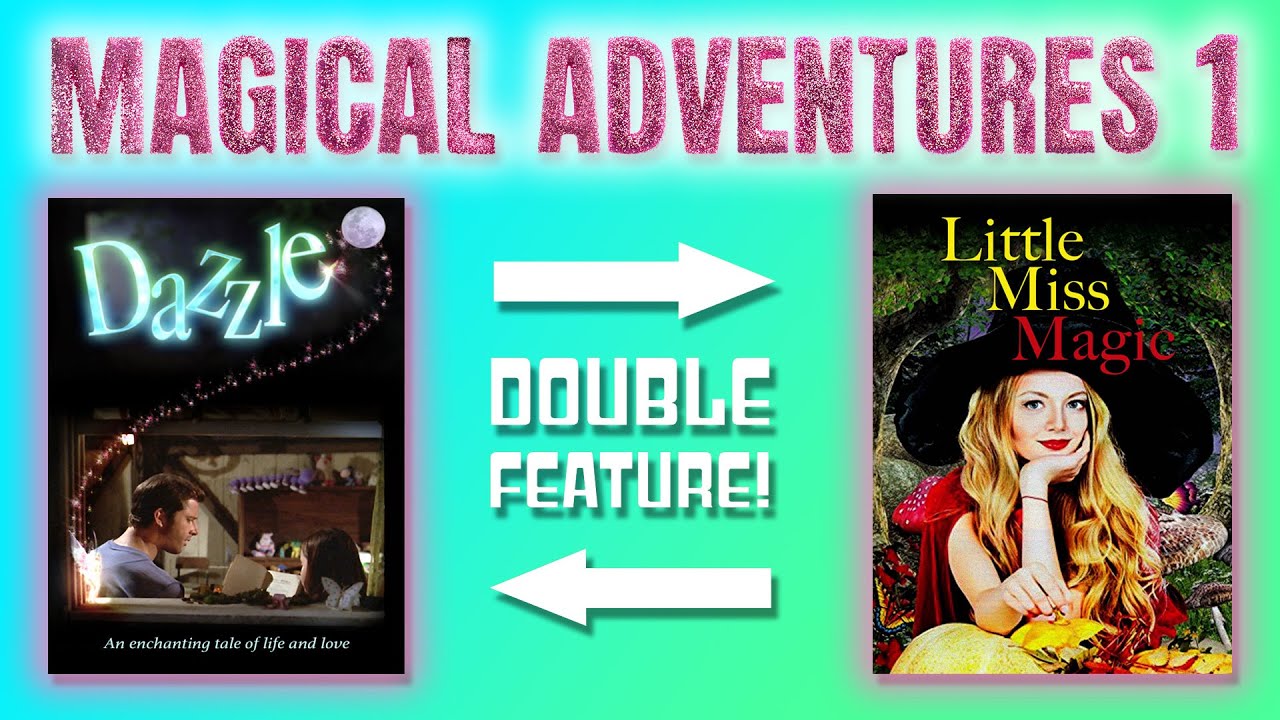 🔮 Magical Adventures 1 | Double Feature! 🔮  Dazzle + Little Miss Magic