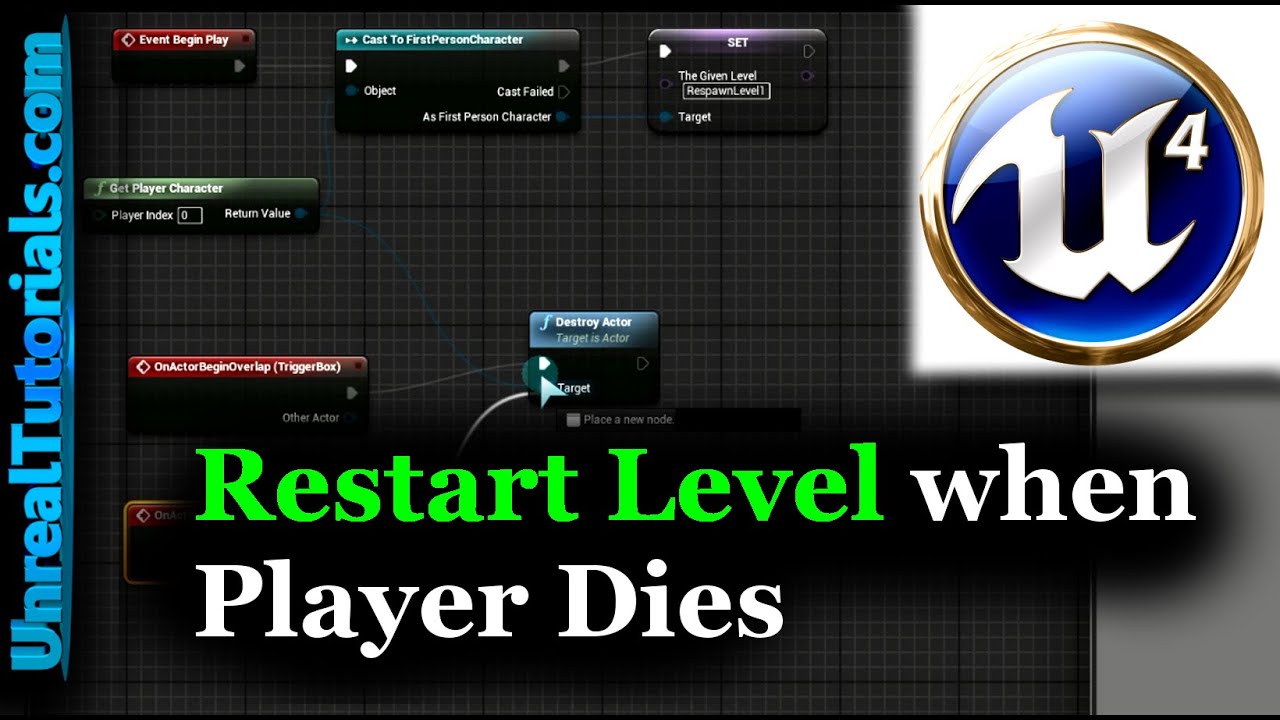 UE4 Tutorial - Restart Level when Player Dies
