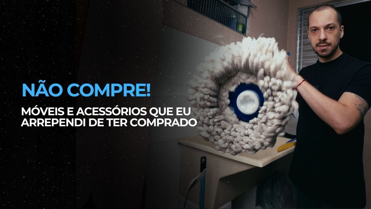Eu devia ter ECONOMIZADO na hora de comprar essas coisas para minha casa pequena