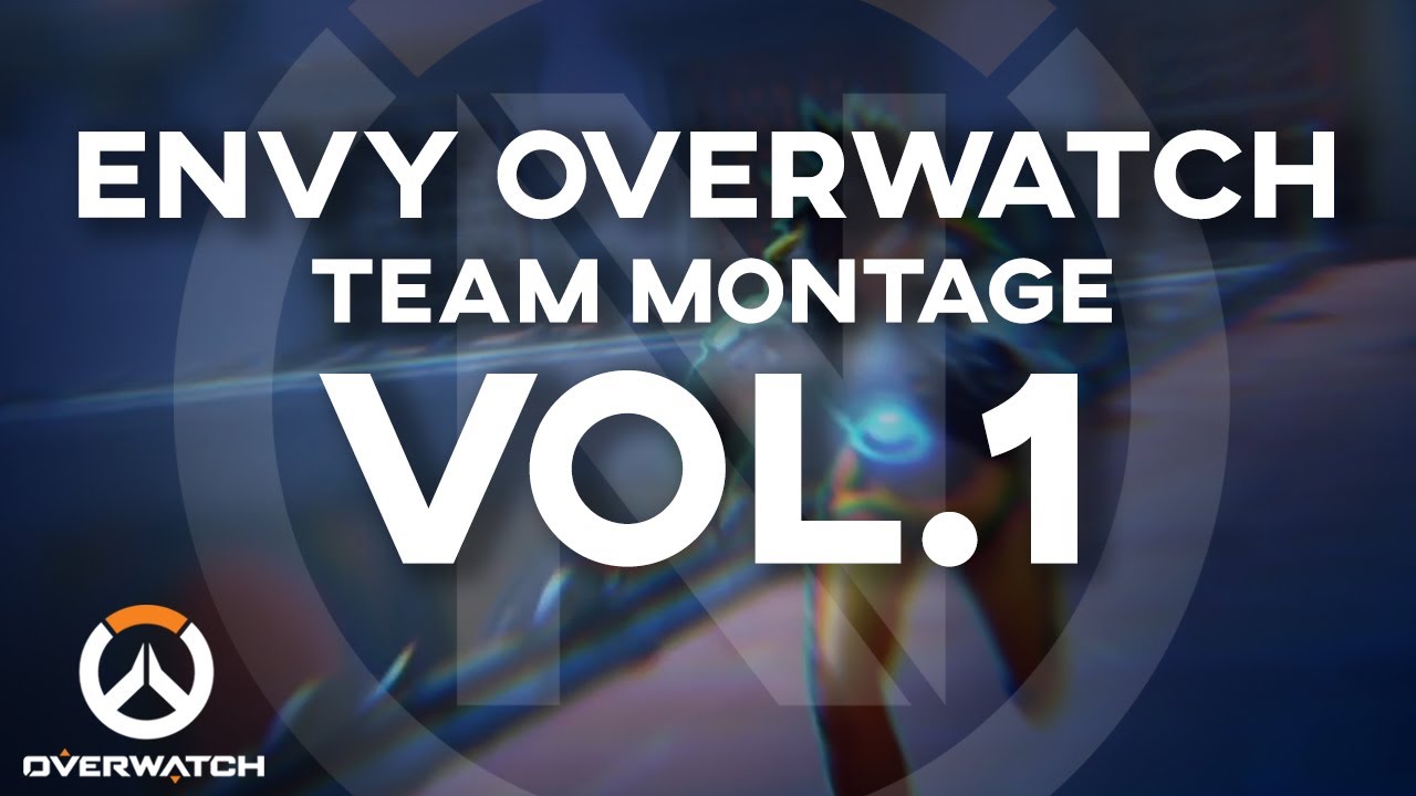 EnVy Overwatch - Team Montage VOL. 1