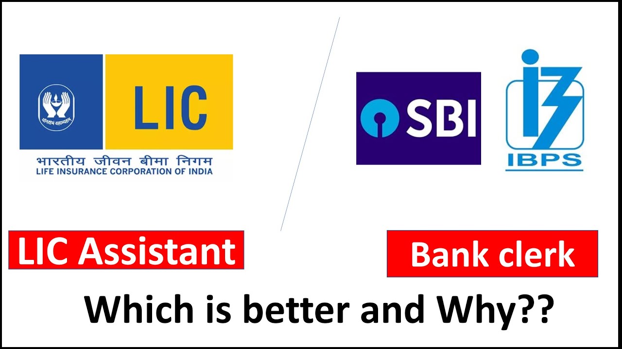 Bank Clerk Vs LIC Assistant | Which is better and Why ? LIC Assistant Notification | Bank Clerk Exam
