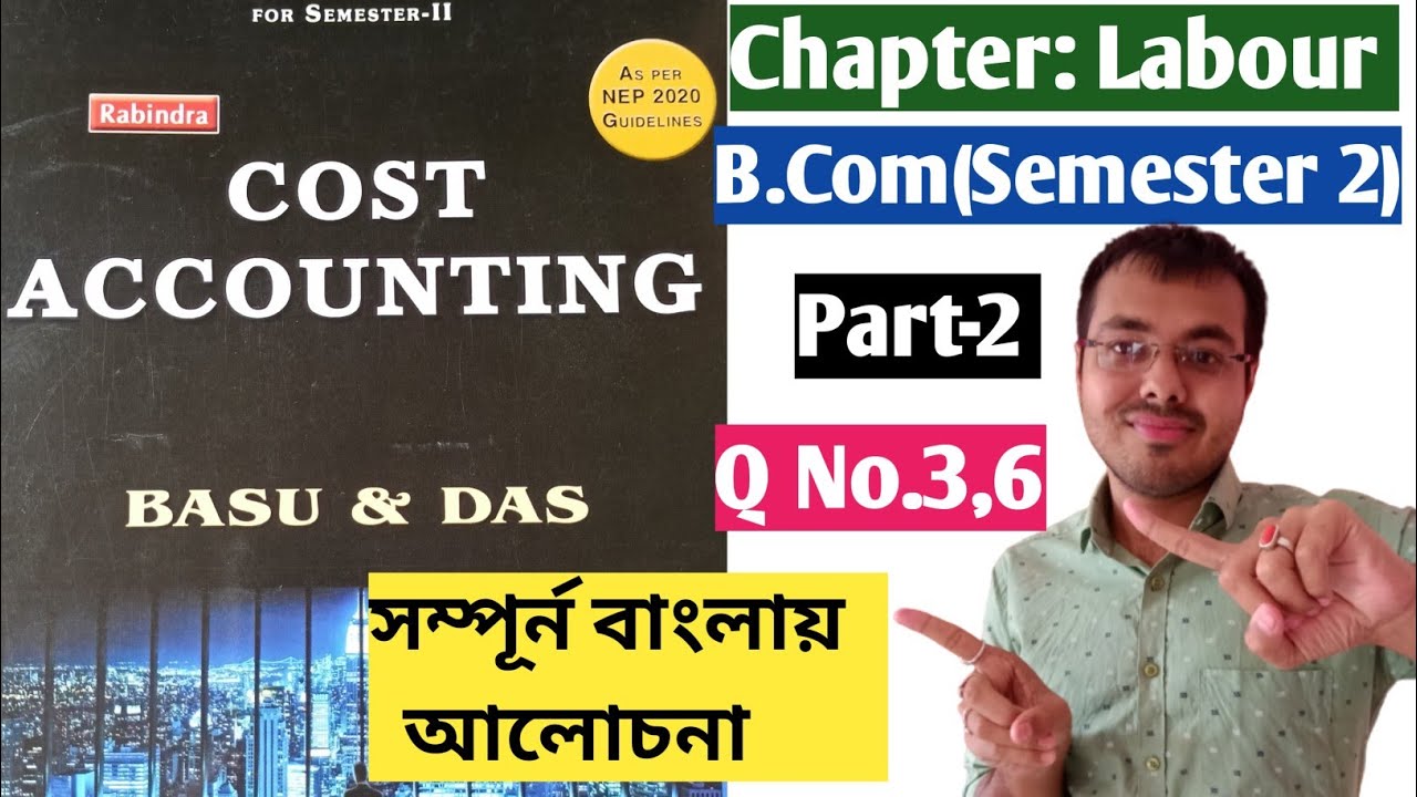 #2 Chapter Labour B.Com Semester 2 in bengali//Cost Accounting from Basu Das CU B.Com